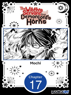 cover image of The Witch's Servant and the Demon Lord's Horns, Chapter 17